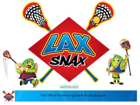 The Official Fundraising Snack for US Lacrosse LaxSnax.com.