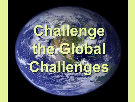 Challenge the Global Challenges. Helen (Tearfund)