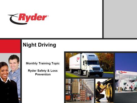 Monthly Training Topic Ryder Safety & Loss Prevention