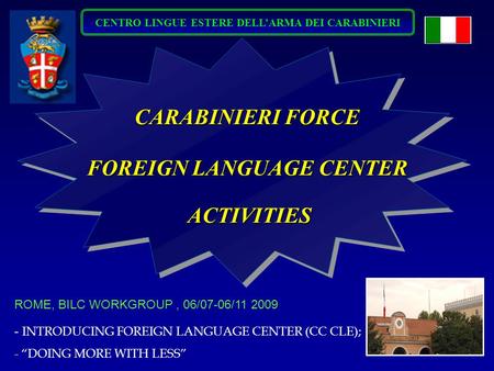 CENTRO LINGUE ESTERE DELL’ARMA DEI CARABINIERI FOREIGN LANGUAGE CENTER