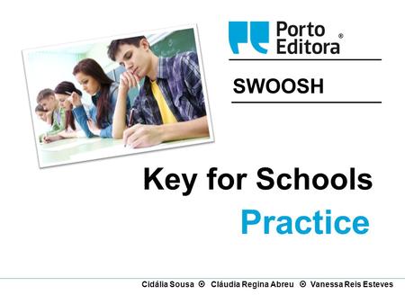 Practice Key for Schools SWOOSH
