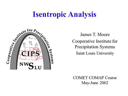 Isentropic Analysis James T. Moore