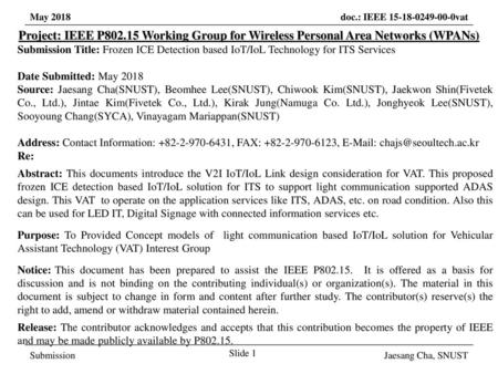 March 2017 Project: IEEE P802.15 Working Group for Wireless Personal Area Networks (WPANs) Submission Title: Frozen ICE Detection based IoT/IoL Technology.