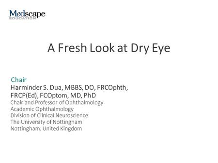 A Fresh Look at Dry Eye.