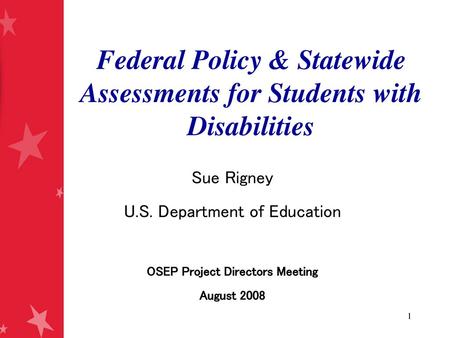 Federal Policy & Statewide Assessments for Students with Disabilities
