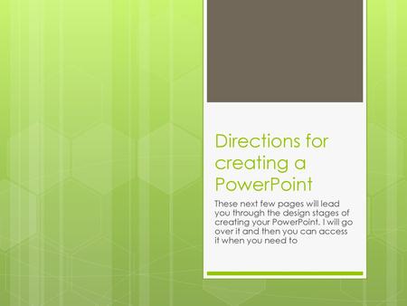 Directions for creating a PowerPoint