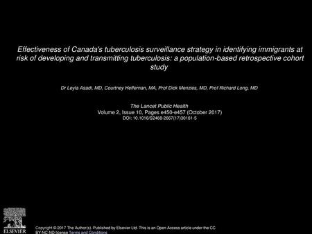 Effectiveness of Canada's tuberculosis surveillance strategy in identifying immigrants at risk of developing and transmitting tuberculosis: a population-based.
