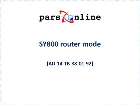 SY800 router mode [AD-14-TB-38-01-92].