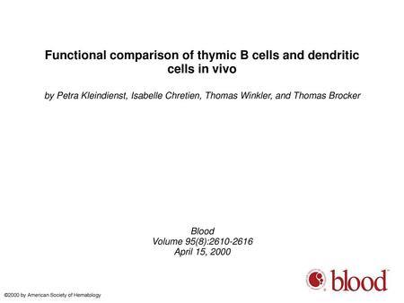 Functional comparison of thymic B cells and dendritic cells in vivo
