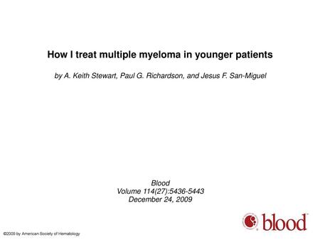 How I treat multiple myeloma in younger patients