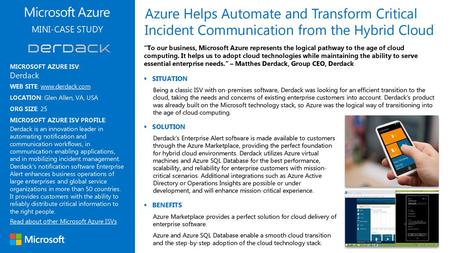 Azure Helps Automate and Transform Critical Incident Communication from the Hybrid Cloud MINI-CASE STUDY “To our business, Microsoft Azure represents the.