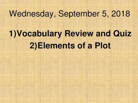 Vocabulary Review and Quiz Elements of a Plot