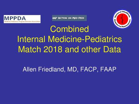 Combined Internal Medicine-Pediatrics Match 2018 and other Data