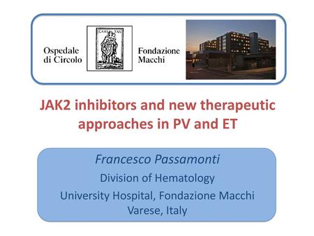 JAK2 inhibitors and new therapeutic approaches in PV and ET