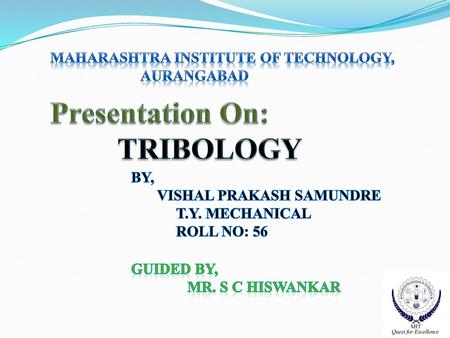 Presentation On: TRIBOLOGY