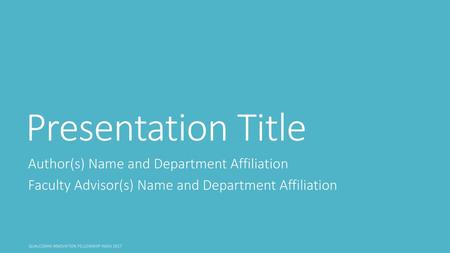 Presentation Title Author(s) Name and Department Affiliation