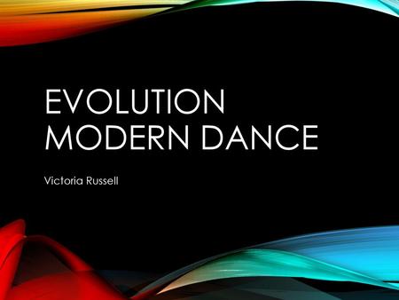 Evolution Modern Dance