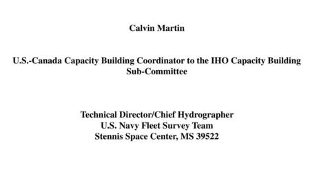 Technical Director/Chief Hydrographer U.S. Navy Fleet Survey Team