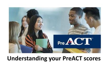 Understanding your PreACT scores