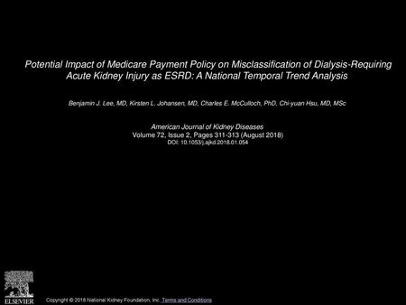 Potential Impact of Medicare Payment Policy on Misclassification of Dialysis-Requiring Acute Kidney Injury as ESRD: A National Temporal Trend Analysis 