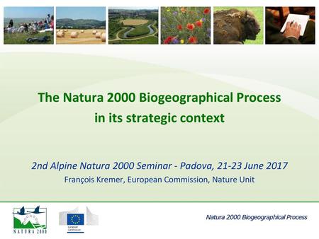 The Natura 2000 Biogeographical Process in its strategic context