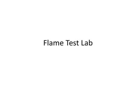 Flame Test Lab.