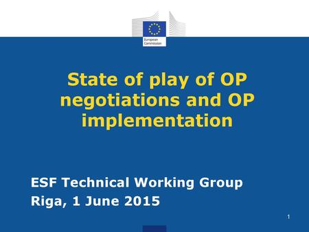State of play of OP negotiations and OP implementation