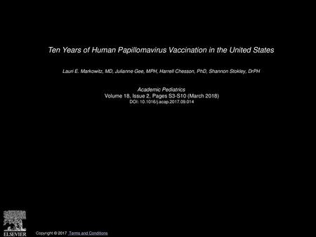 Ten Years of Human Papillomavirus Vaccination in the United States