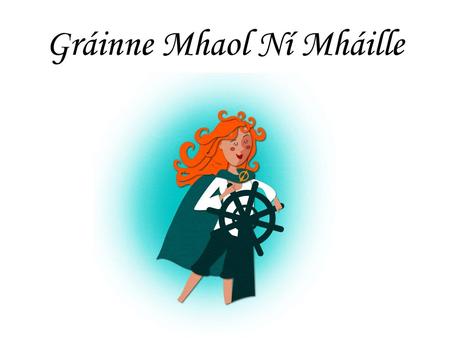 Gráinne Mhaol Ní Mháille