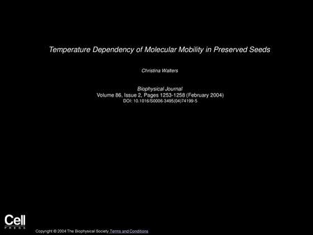 Temperature Dependency of Molecular Mobility in Preserved Seeds