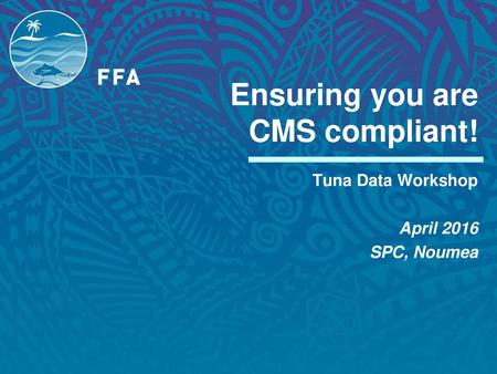 Ensuring you are CMS compliant!