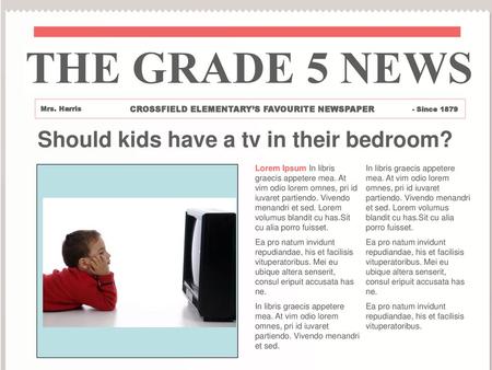 THE GRADE 5 NEWS Should kids have a tv in their bedroom?