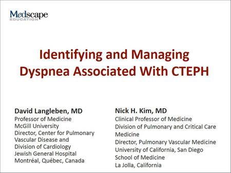 Identifying and Managing Dyspnea Associated With CTEPH