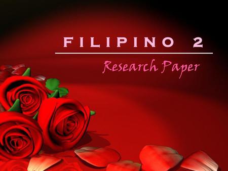 FILIPINO 2 Research Paper.