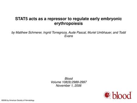 STAT5 acts as a repressor to regulate early embryonic erythropoiesis