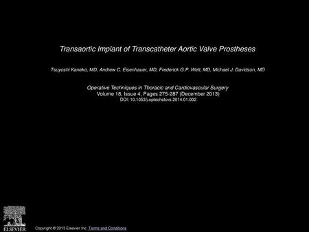 Transaortic Implant of Transcatheter Aortic Valve Prostheses