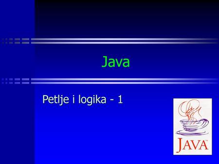 Java Petlje i logika - 1.