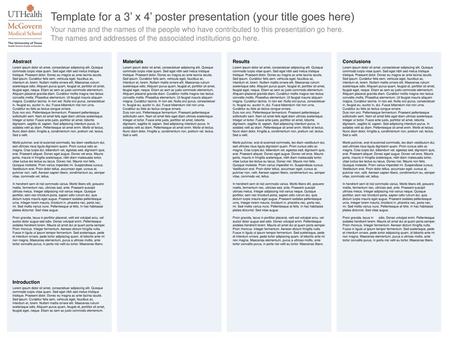 Template for a 3’ x 4’ poster presentation (your title goes here)