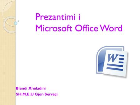 Prezantimi i Microsoft Office Word