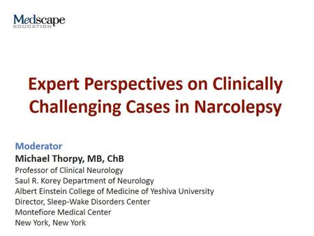 Expert Perspectives on Clinically Challenging Cases in Narcolepsy