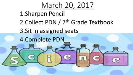 March 20, 2017 Sharpen Pencil Collect PDN / 7th Grade Textbook