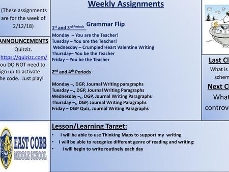 (These assignments are for the week of 2/12/18)