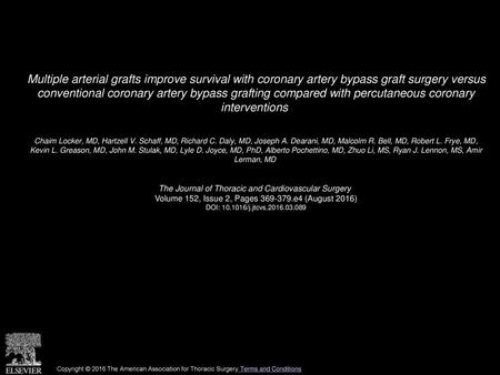 Multiple arterial grafts improve survival with coronary artery bypass graft surgery versus conventional coronary artery bypass grafting compared with.