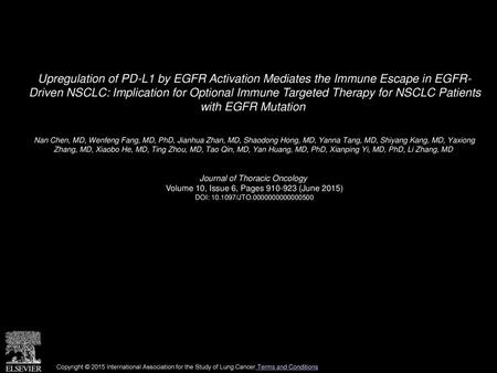 Upregulation of PD-L1 by EGFR Activation Mediates the Immune Escape in EGFR- Driven NSCLC: Implication for Optional Immune Targeted Therapy for NSCLC Patients.