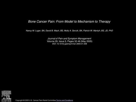 Bone Cancer Pain: From Model to Mechanism to Therapy