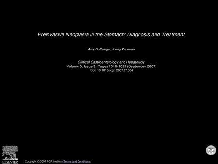 Preinvasive Neoplasia in the Stomach: Diagnosis and Treatment