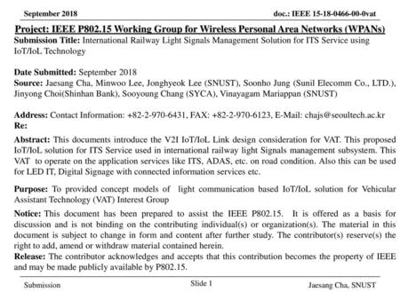 September 2018 Project: IEEE P802.15 Working Group for Wireless Personal Area Networks (WPANs) Submission Title: International Railway Light Signals Management.