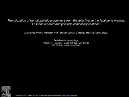 The migration of hematopoietic progenitors from the fetal liver to the fetal bone marrow: Lessons learned and possible clinical applications  Jesús Ciriza,