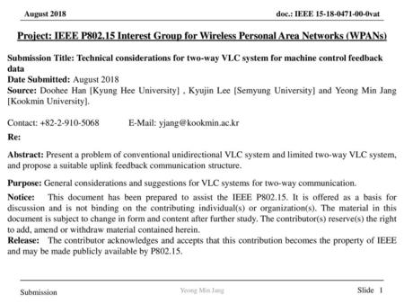 Project: IEEE P802.15 Interest Group for Wireless Personal Area Networks (WPANs) Submission Title: Technical considerations for two-way VLC system for.