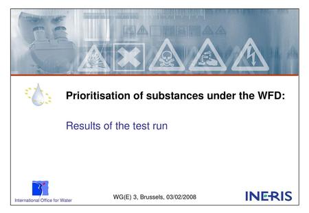 Prioritisation of substances under the WFD: Results of the test run